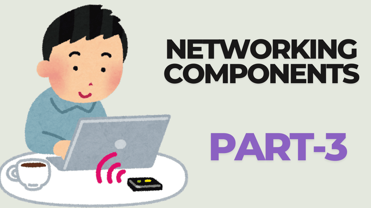 networking components